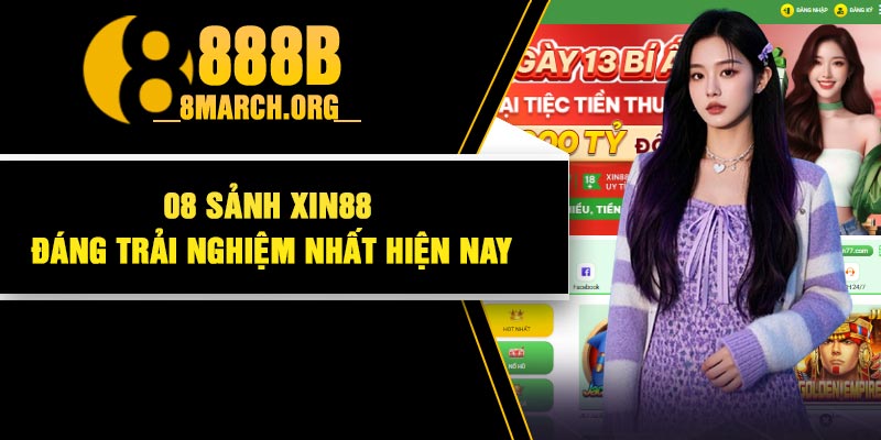 08 Sảnh Xin88 Đáng Trải Nghiệm Nhất Hiện Nay