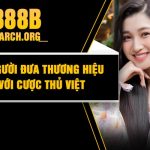 CEO 888B – Người đưa thương hiệu đến gần với cược thủ Việt