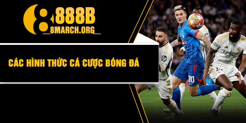 Các hình thức cá cược bóng đá