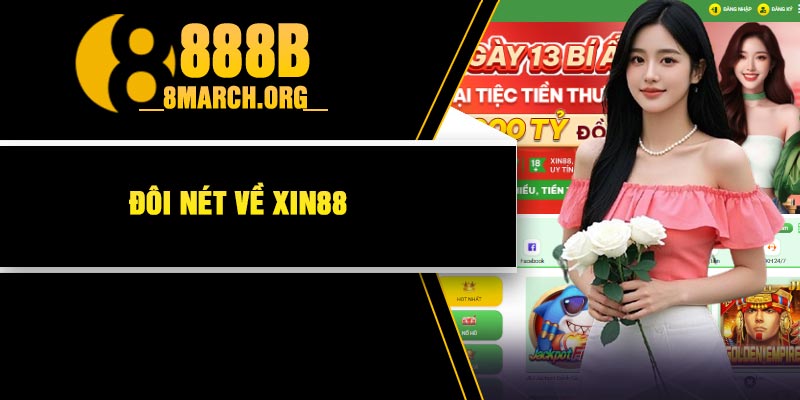 Đôi Nét Về Xin88