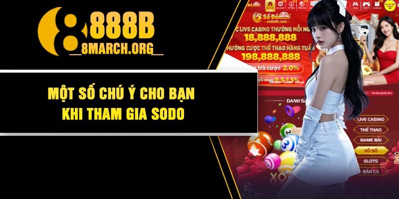 Một số chú ý cho bạn khi tham gia Sodo